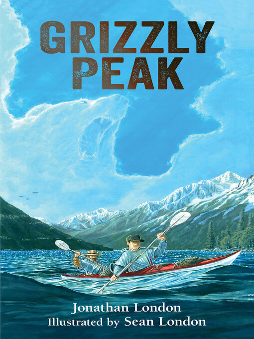 Title details for Grizzly Peak by Jonathan London - Available